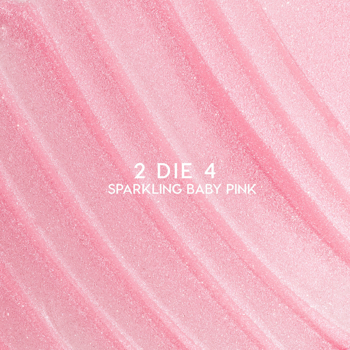 2 Die 4 - Gentle Care
